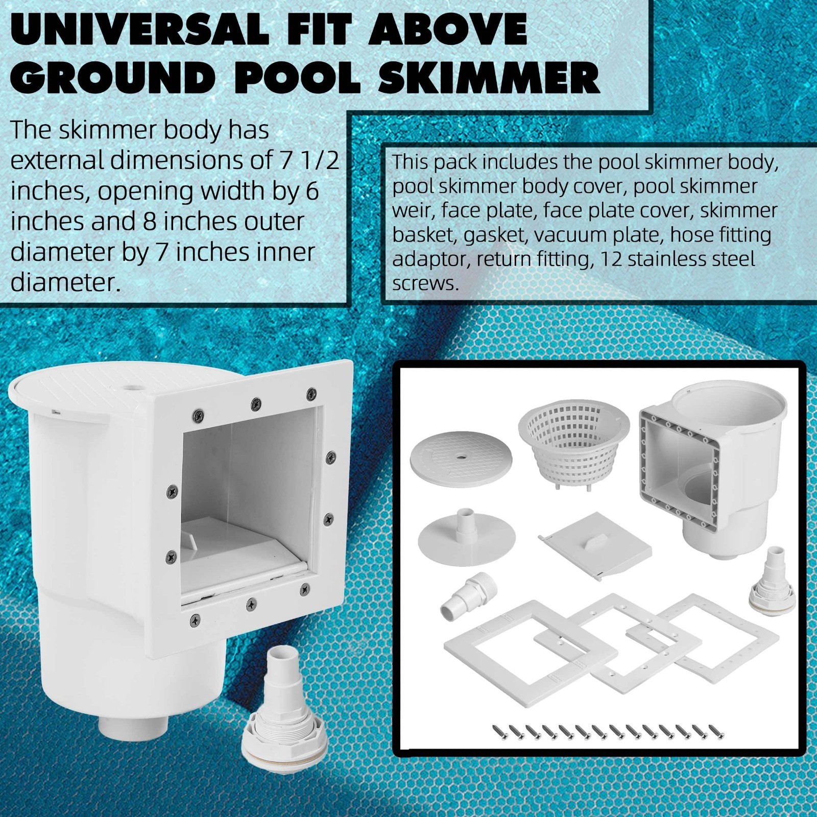 Universal Fit Above Ground Pool Skimmer Kit – Thru-Wall Accessory, 6&Prime; Opening